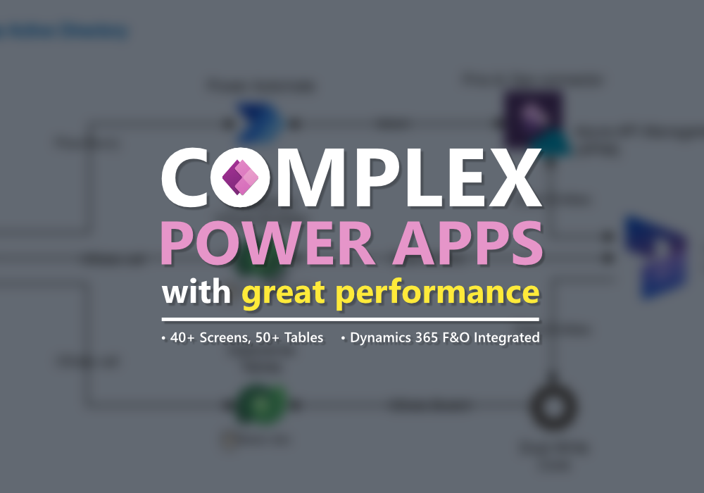 How I built complex Power Apps with less performance impact