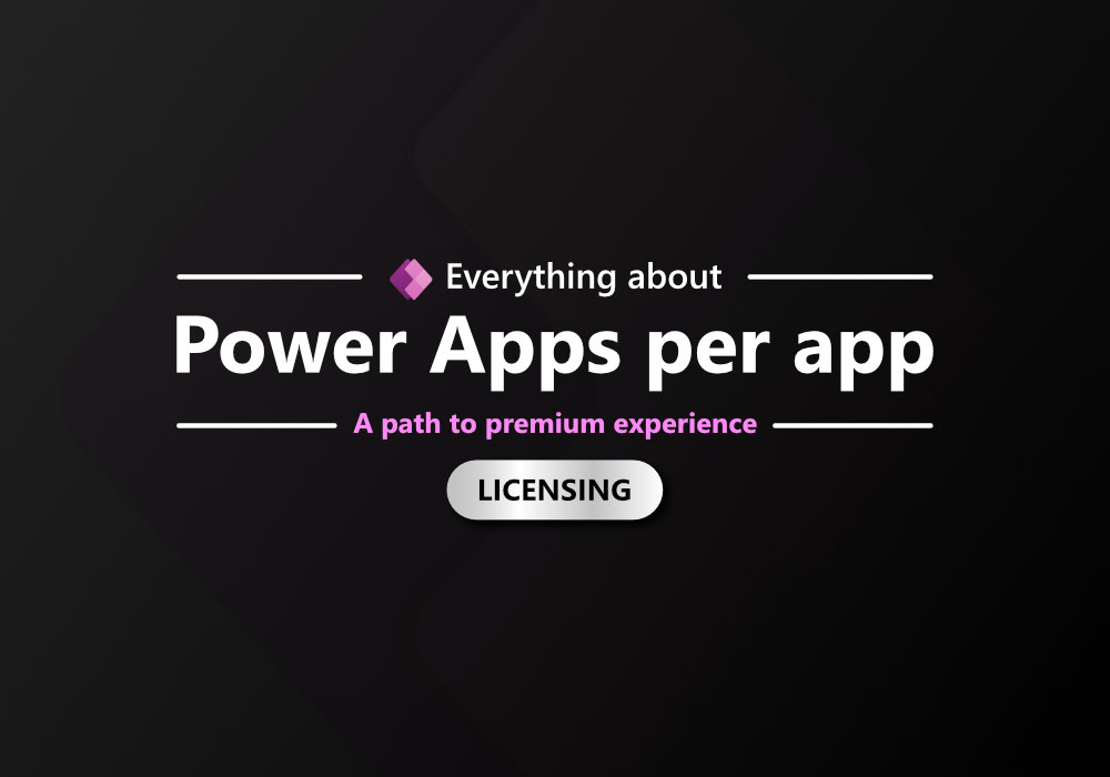 Everything about ‘Power Apps per app plan’